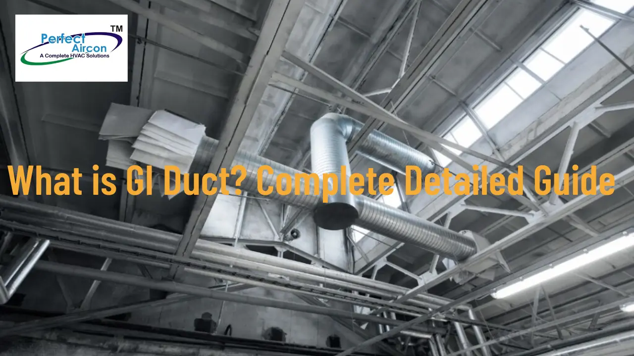 You are currently viewing What is GI Duct? Complete Detailed Guide