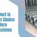 Why Spiral Duct is the Best Choice for Modern HVAC Systems