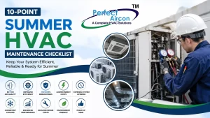 Read more about the article 10-Point Summer HVAC Maintenance Checklist