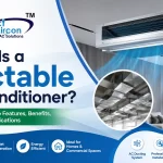 What Is a Ductable Air Conditioner? Complete Guide to Working, Benefits & Applications